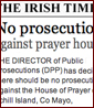 no prosecution against House of Prayer Achill