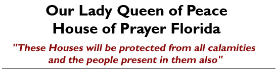 Our Lady Queen of Peace House of Prayer Florida