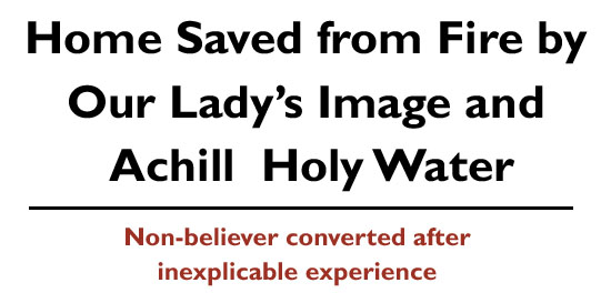 Home Saved from Fire by Our Lady's Image and Achill Holy Water